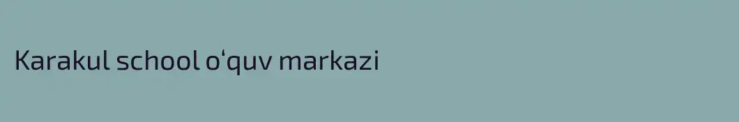 Karakul school o‘quv markazi